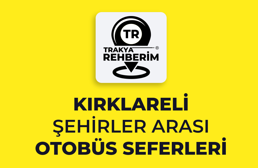 Kırklareli Şehirler Arası Otobüs Seferleri